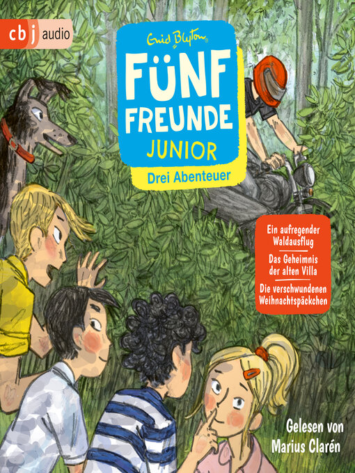 Title details for Fünf Freunde JUNIOR--Drei Abenteuer--Ein aufregender Waldausflug. Das Geheimnis der alten Villa. Die verschwundenen Weihnachtspäckchen by Enid Blyton - Wait list